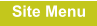 Site Menu